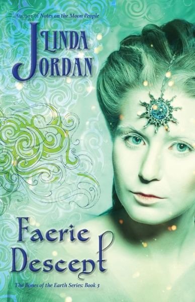 Cover for Linda Jordan · Faerie Descent (Taschenbuch) (2017)