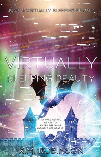 Cover for K.M. Robinson · Virtually Sleeping Beauty (Paperback Book) (2018)