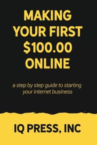 Cover for Iq Press · Making your First $100 Online (Pocketbok) (2019)