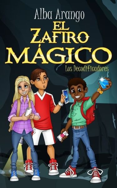 Cover for Alba Arango · El Zafiro Magico (Paperback Book) (2020)
