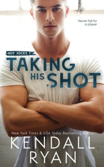 Cover for Kendall Ryan · Taking His Shot (Paperback Book) (2020)