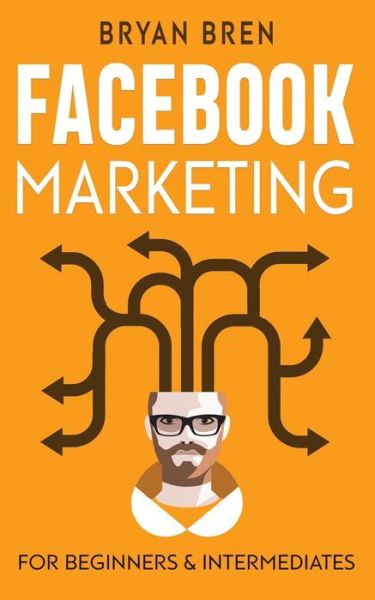 Cover for Bryan Bren · Facebook Marketing - Mastery (Paperback Book) (2021)