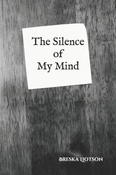 Cover for Breska Liotson · The Silence of My Mind (Paperback Book) (2021)