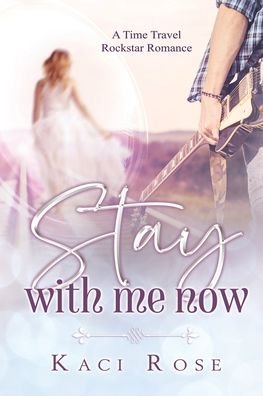 Stay With Me Now - Kaci Rose - Bøker - 5 Little Roses Publishing - 9781954409002 - 17. september 2020