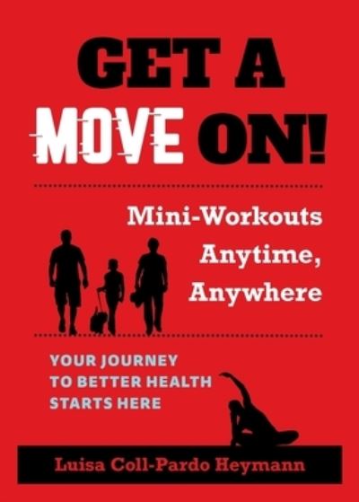 Cover for Luisa Coll-Pardo Heymann · Get A Move On! (Paperback Book) (2021)