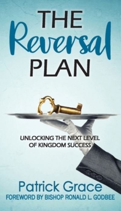 Cover for Patrick Grace · The Reversal Plan (Pocketbok) (2021)