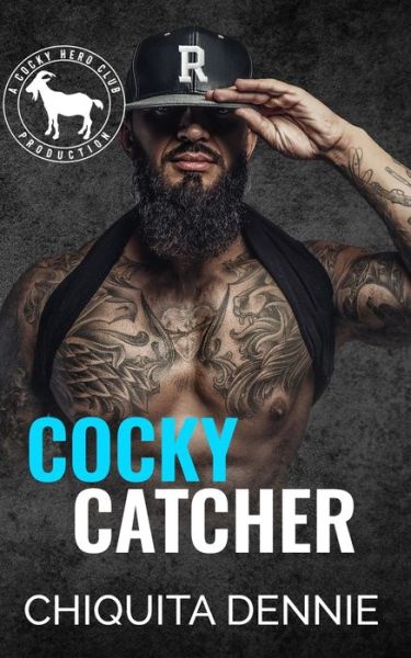 Cover for Chiquita Dennie · Cocky Catcher (Paperback Book) (2020)