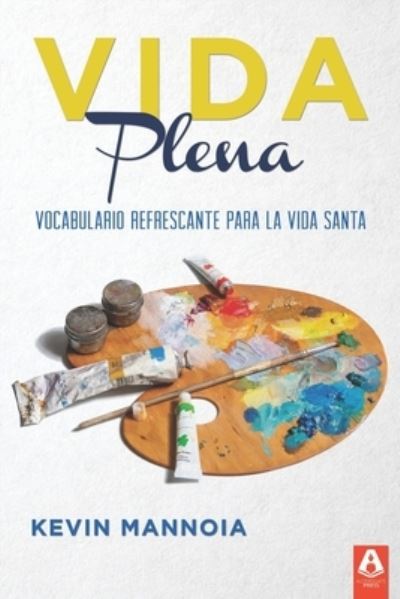 Cover for Kevin Mannoia · Vida Plena (Paperback Book) (2021)