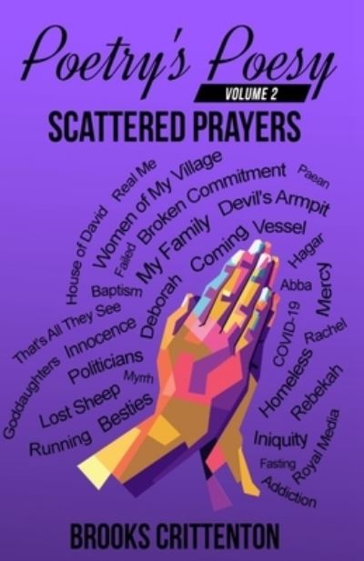 Cover for Brooks Crittenton · Poetry's Poesy Scattered Prayers (Paperback Book) (2021)