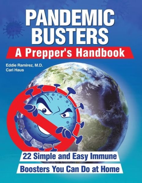 Pandemic Busters - Eddie Ramirez - Bøger - Healthwhys Lifestyle Medicine - 9781955866002 - 10. juni 2021