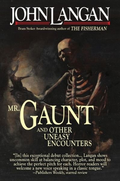 Cover for John Langan · Mr. Gaunt and Other Uneasy Encounters (Book) (2022)