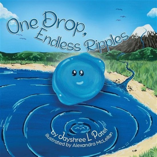 Jayshree L Patel · One Drop, Endless Ripples (Paperback Book) (2022)