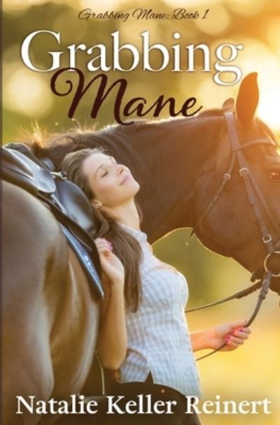 Cover for Natalie Keller Reinert · Grabbing Mane - Grabbing Mane (Paperback Book) (2020)