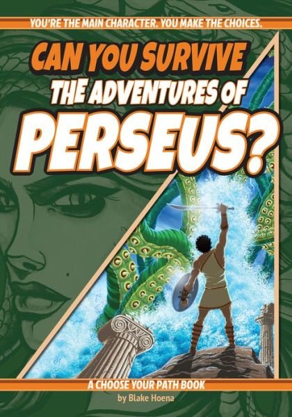 Cover for Blake Hoena · Can You Survive the Adventures of Perseus?: A Choose Your Path Book - Interactive Classic Literature (Pocketbok) [2 Revised edition] (2023)