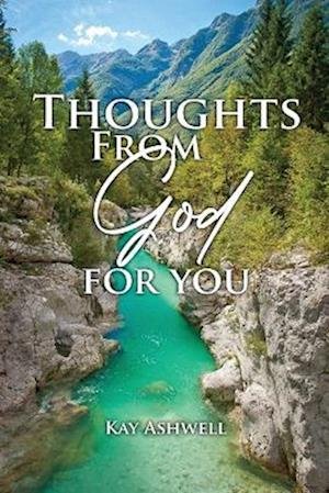 Cover for Kay Ashwell · Thoughts from God for You (Book) (2022)