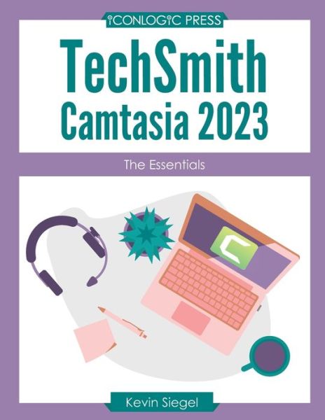 Cover for Kevin Siegel · TechSmith Camtasia 2023 (Book) (2023)