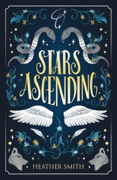 Stars Ascending - Heather Smith - Bøker - Smith Author, Heather - 9781962093002 - 1. desember 2023