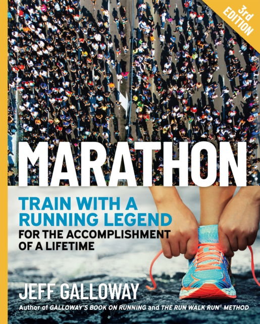 Cover for Jeff Galloway · Marathon: Train with a Running Legend for the Accomplishment of a Lifetime (Paperback Book) [3 Revised edition] (2025)