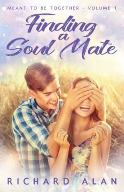 Cover for Richard Alan · Finding a Soul Mate (Paperback Book) (2019)