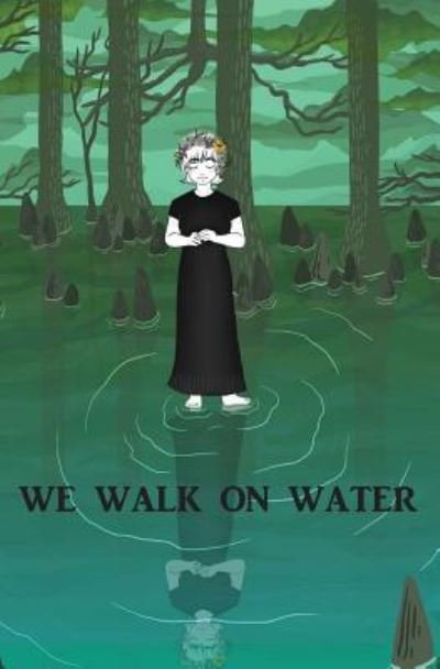 Cover for Cara Cobb · We Walk on Water (Paperback Book) (2018)