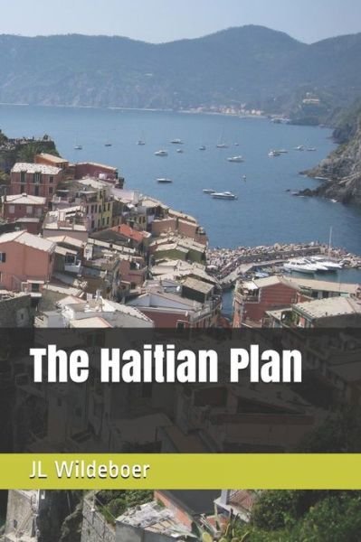 Cover for Jl Wildeboer · The Haitian Plan (Pocketbok) (2018)