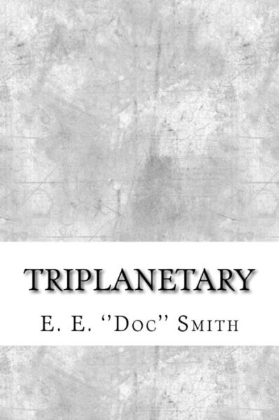 Cover for E E Smith · Triplanetary (Paperback Book) (2017)