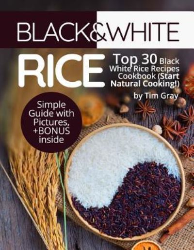 Cover for Tim Gray · Black&amp;white Rice (Paperback Book) (2017)