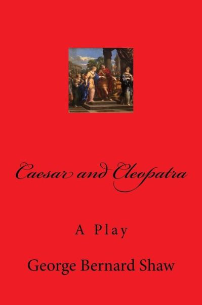 Cover for George Bernard Shaw · Caesar and Cleopatra (Paperback Bog) (2017)