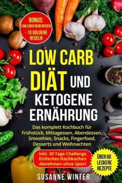 Cover for Susanne Winter · Low Carb Di t Und Ketogene Ern hrung (Paperback Book) (2018)