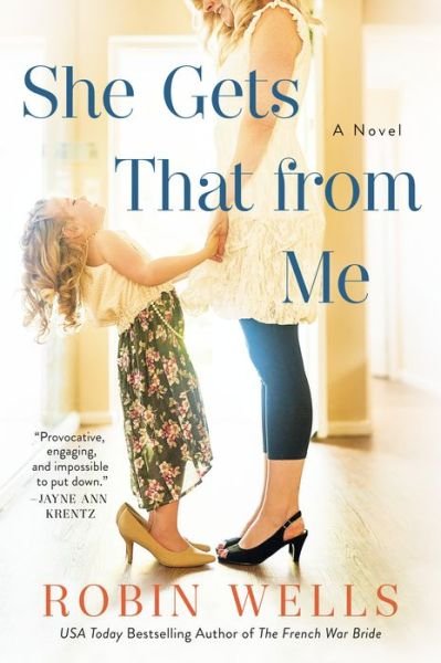 Cover for Robin Wells · She Gets That from Me (Pocketbok) (2020)