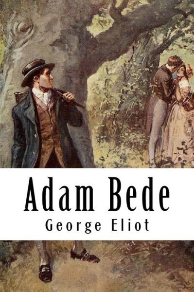 Cover for George Eliot · Adam Bede (Pocketbok) (2018)