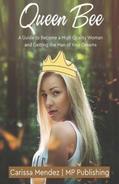 Queen Bee - Mp Publishing - Books - Createspace Independent Publishing Platf - 9781986613002 - March 20, 2018