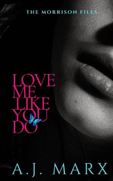 Cover for A J Marx · Love Me Like You Do (Paperback Book) (2019)