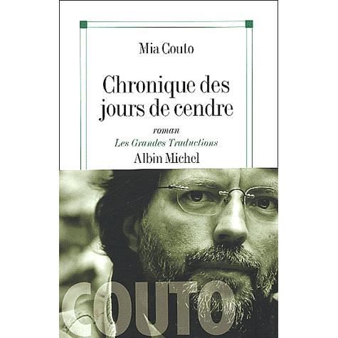 Chronique Des Jours De Cendre (Collections Litterature) (French Edition) - Mia Couto - Książki - Albin Michel - 9782226138002 - 1 maja 2003