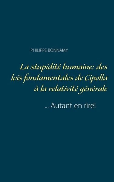 Cover for Bonnamy · La stupidité humaine: des lois (Book) (2019)