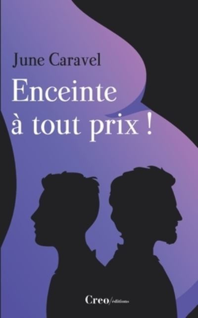Cover for June Caravel · Enceinte a tout prix ! (Paperback Book) (2020)