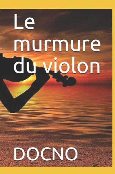 Cover for Docno · Le murmure du violon (Taschenbuch) (2019)