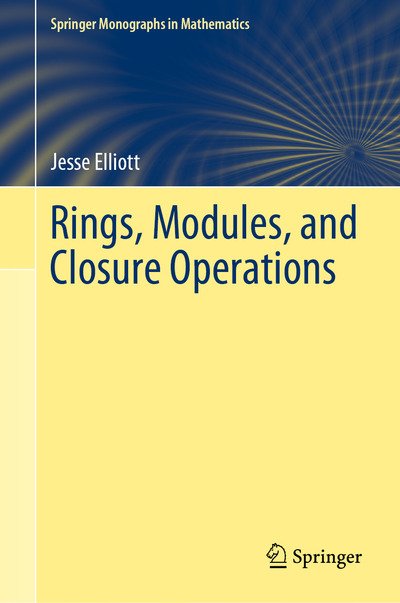 Cover for Elliott · Rings Modules and Closure Operations (Buch) [1st ed. 2019 edition] (2019)
