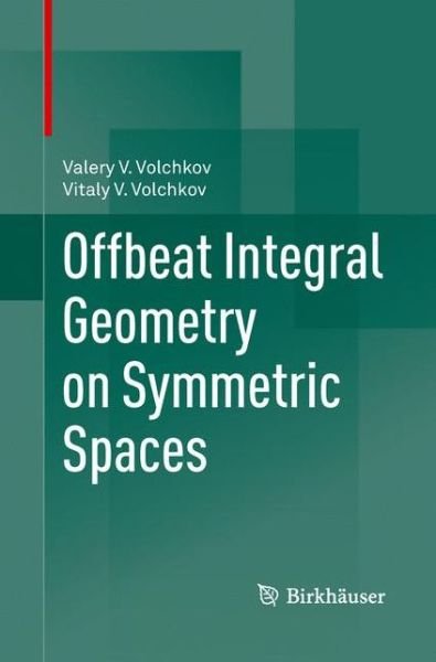 Cover for Valery V. Volchkov · Offbeat Integral Geometry on Symmetric Spaces (Pocketbok) [2013 edition] (2015)