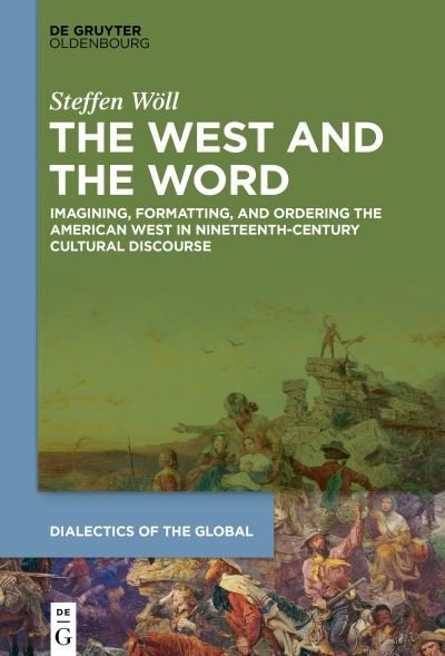 The West and the Word - Wöll - Bøker -  - 9783110690002 - 12. oktober 2020