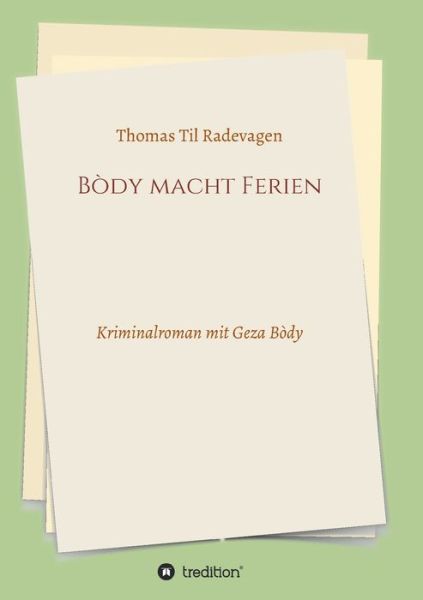 Cover for Radevagen · Bòdy macht Ferien (Book) (2020)