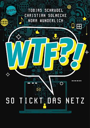 Cover for Tobias Schrödel · WTF?! So tickt das Netz (Paperback Book) (2021)