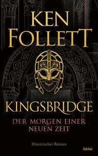 Cover for Ken Follett · Kingsbridge - Der Morgen einer neuen Zeit (Paperback Book) (2021)