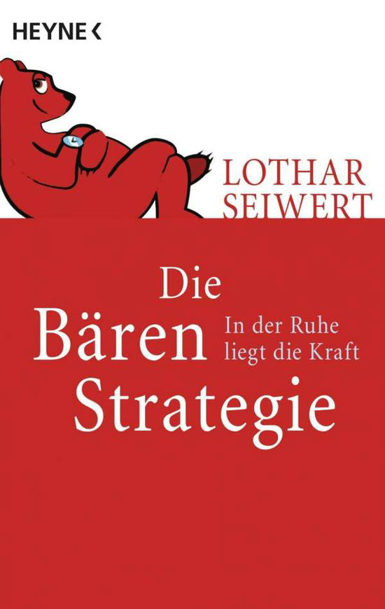 Heyne.61000 Seiwert.Bären-Strategie - Lothar Seiwert - Books -  - 9783453610002 - 