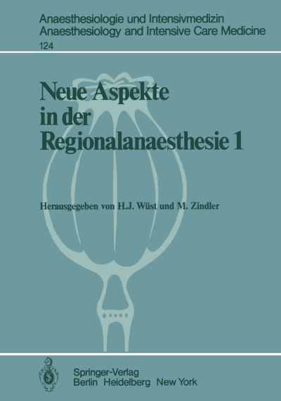 Cover for H J Wust · Neue Aspekte in Der Regionalanaesthesie 1 - Anaesthesiologie Und Intensivmedizin / Anaesthesiology and Intensive Care Medicine (Paperback Book) (1980)