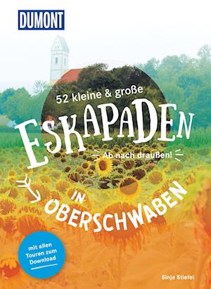 Cover for Sinja Stiefel · 52 kleine &amp; große Eskapaden in Oberschwaben (Book) (2023)