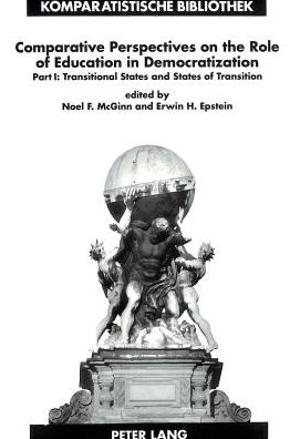 Cover for Noel F. McGinn · Comparative Perspectives on the Role of Education in Democratization (Transitional States and States of Transition) - Comparative Studies S. (Paperback Book) (1999)