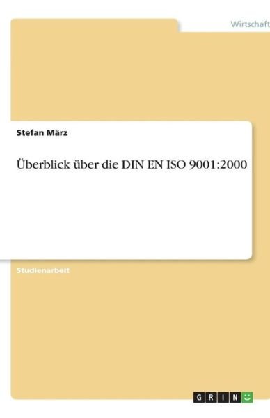 Cover for März · Überblick über die DIN EN ISO 9001 (Bog) [German edition] (2013)