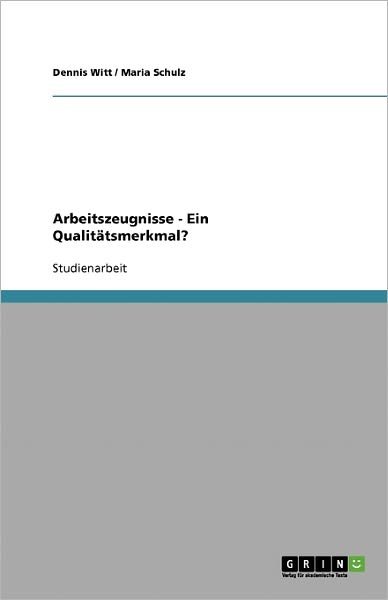 Cover for Witt · Arbeitszeugnisse - Ein Qualitätsme (Book) [German edition] (2013)