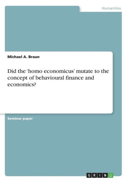 Cover for Braun · Did the  homo economicus  mutate (Book) (2013)